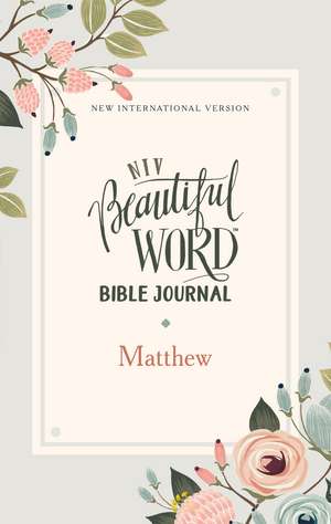 NIV, Beautiful Word Bible Journal, Matthew, Paperback, Comfort Print de Zondervan