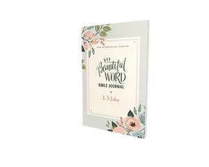 NIV, Beautiful Word Bible Journal, 1-3 John, Paperback, Comfort Print de Zondervan