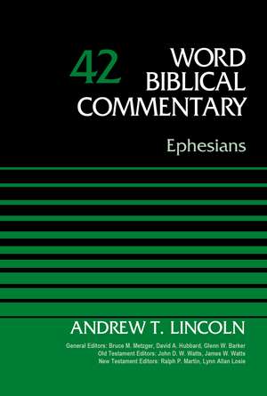 Ephesians, Volume 42 de Dr. Andrew T. Lincoln