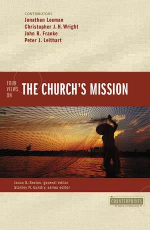 Four Views on the Church's Mission de Jonathan Leeman