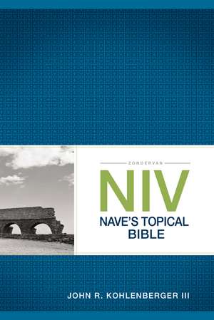 Zondervan NIV Nave's Topical Bible de John R. Kohlenberger III