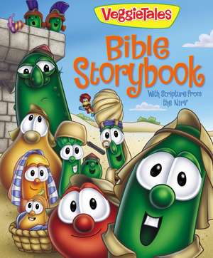 VeggieTales Bible Storybook: With Scripture from the NIrV de Cindy Kenney