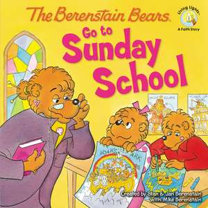 The Berenstain Bears Go to Sunday School de Stan Berenstain