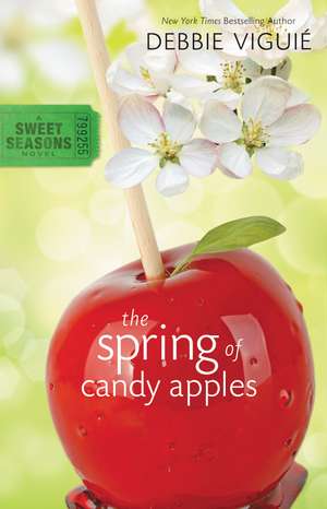 The Spring of Candy Apples de Debbie Viguié