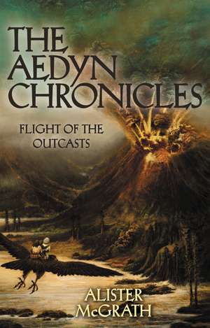 Flight of the Outcasts de Alister E. McGrath