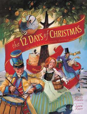 The 12 Days of Christmas: The Story Behind a Favorite Christmas Song de Helen C. Haidle