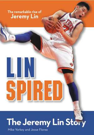 Linspired, Kids Edition: The Jeremy Lin Story de Mike Yorkey