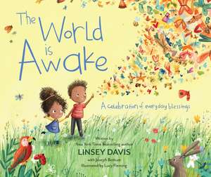 The World Is Awake: A celebration of everyday blessings de Linsey Davis