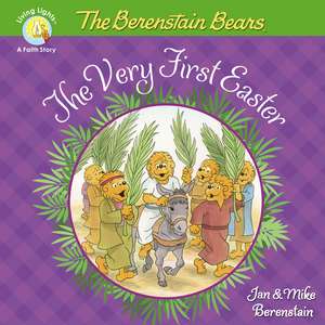 The Berenstain Bears The Very First Easter: An Easter And Springtime Book For Kids de Jan Berenstain