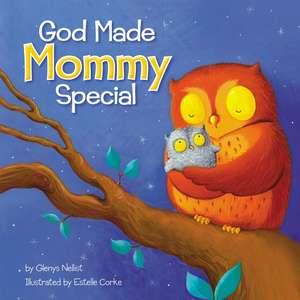 God Made Mommy Special de Glenys Nellist