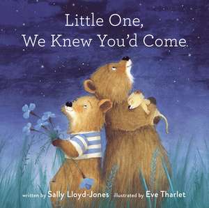 Little One, We Knew You'd Come de Sally Lloyd-Jones