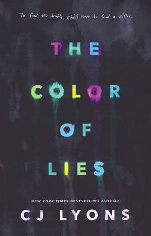 The Color of Lies de CJ Lyons