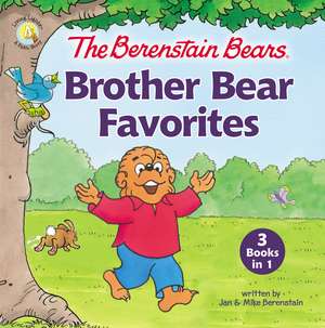 The Berenstain Bears Brother Bear Favorites: 3 Books in 1 de Jan Berenstain