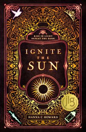 Ignite the Sun de Hanna Howard