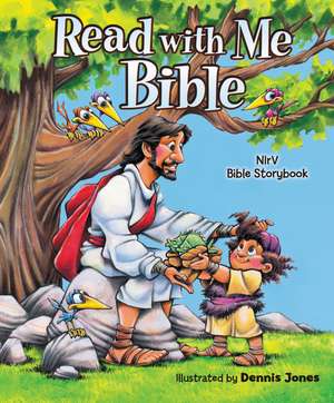 Read with Me Bible, NIrV: NIrV Bible Storybook de Dennis Jones