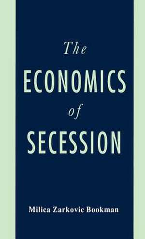 The Economics of Secession de Nana