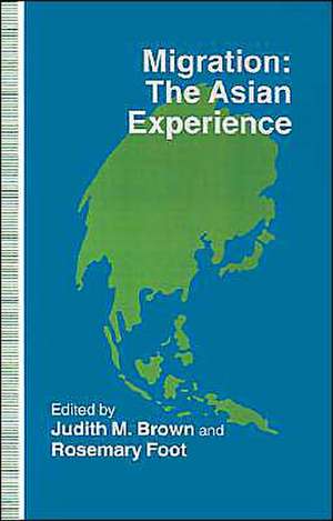 Migration: the Asian Experience de Judith M. Brown