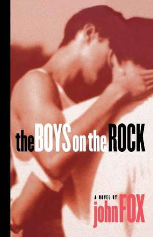 Boys On The Rock de John Fox