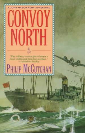 Convoy North de Philip McCutchan