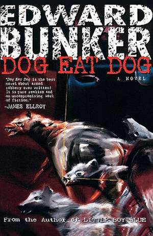 Dog Eat Dog de Edward Bunker