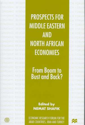 Prospects for Middle Eastern and North African Economies de Nemat Shafik