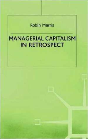 Managerial Capitalism in Retrospect de R. Marris