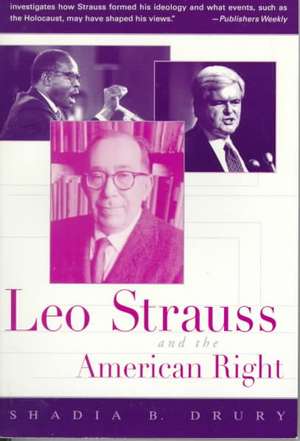 Leo Strauss and the American Right de Shadia B. Drury