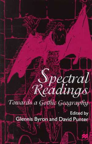 Spectral Readings: Towards a Gothic Geography de G. Byron