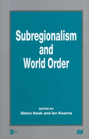 Subregionalism and World Order de Nana