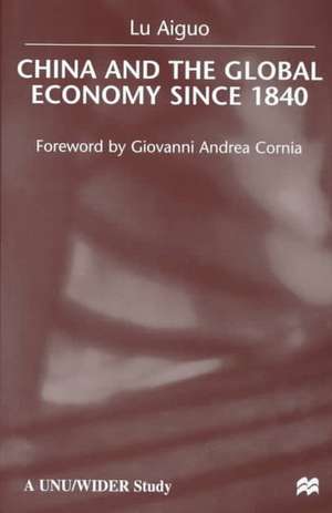 China and the Global Economy Since 1840 de L. Aiguo