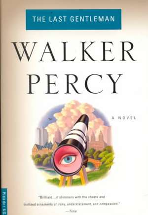 The Last Gentleman de Walker Percy