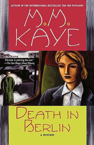 Death in Berlin: A Mystery de M. M. Kaye