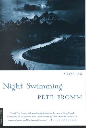 Night Swimming: Stories de Pete Fromm