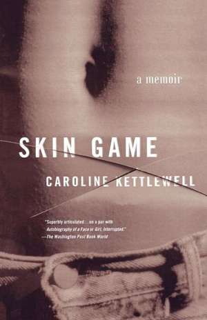 Skin Game de Caroline Kettlewell