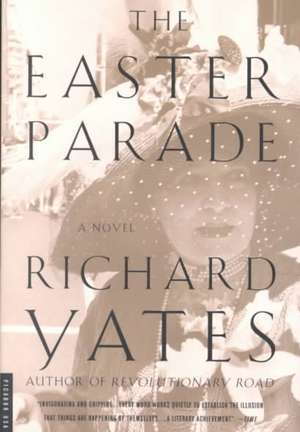 The Easter Parade: A Journey de Richard Yates