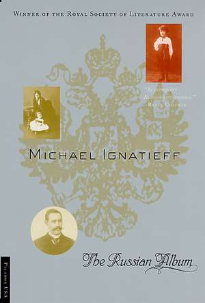 The Russian Album de Michael Ignatieff