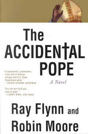 The Accidental Pope de Raymond Flynn