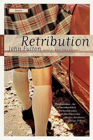 Retribution: Stories de John Fulton