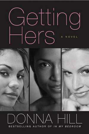 Getting Hers de Donna Hill