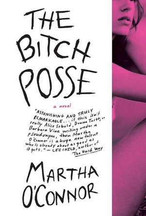 The Bitch Posse de Martha O'Connor