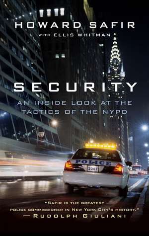 Security: An Inside Look at the Tactics of the NYPD de Howard Safir