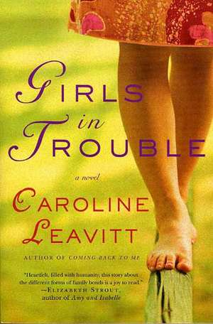 Girls in Trouble de Caroline Leavitt