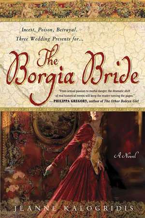 The Borgia Bride de Jeanne Kalogridis