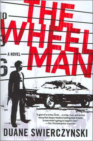 The Wheelman de Duane Swierczynski