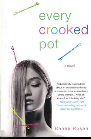 Every Crooked Pot de Renee Rosen