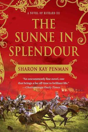 The Sunne in Splendour de Sharon Kay Penman