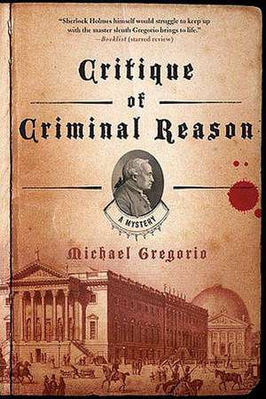 Critique of Criminal Reason de Michael Gregorio