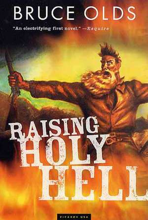 Raising Holy Hell de Bruce Olds