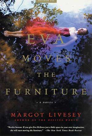 Eva Moves the Furniture de Margot Livesey