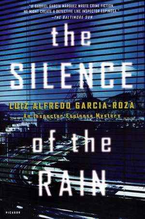 The Silence of the Rain: An Inspector Espinosa Mystery de Luiz Alfredo Garcia-Roza